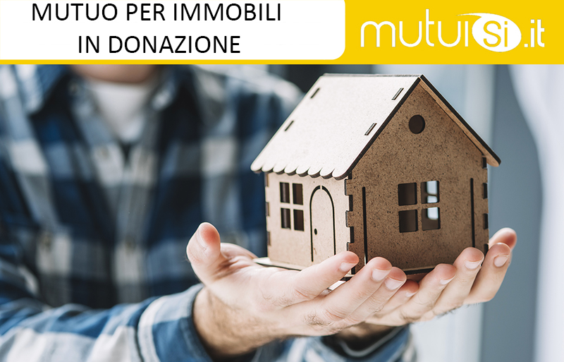 Mutuo-immobili-donazione